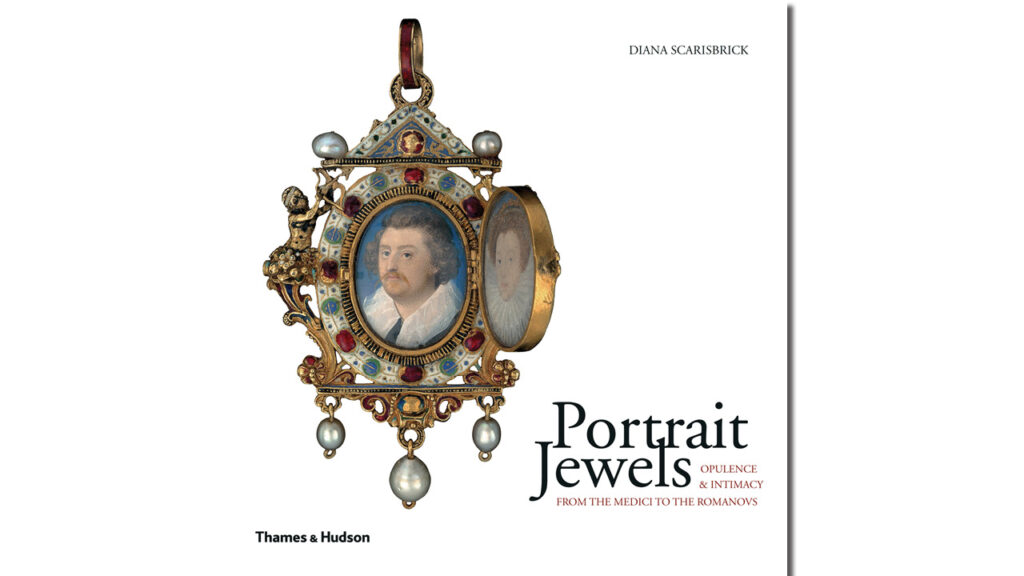 Portrait Jewels: Opulence and Intimacy from the Medici to the Romanovs by Diana Scarisbrick, book cover image